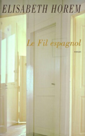 Le Fil espagnol